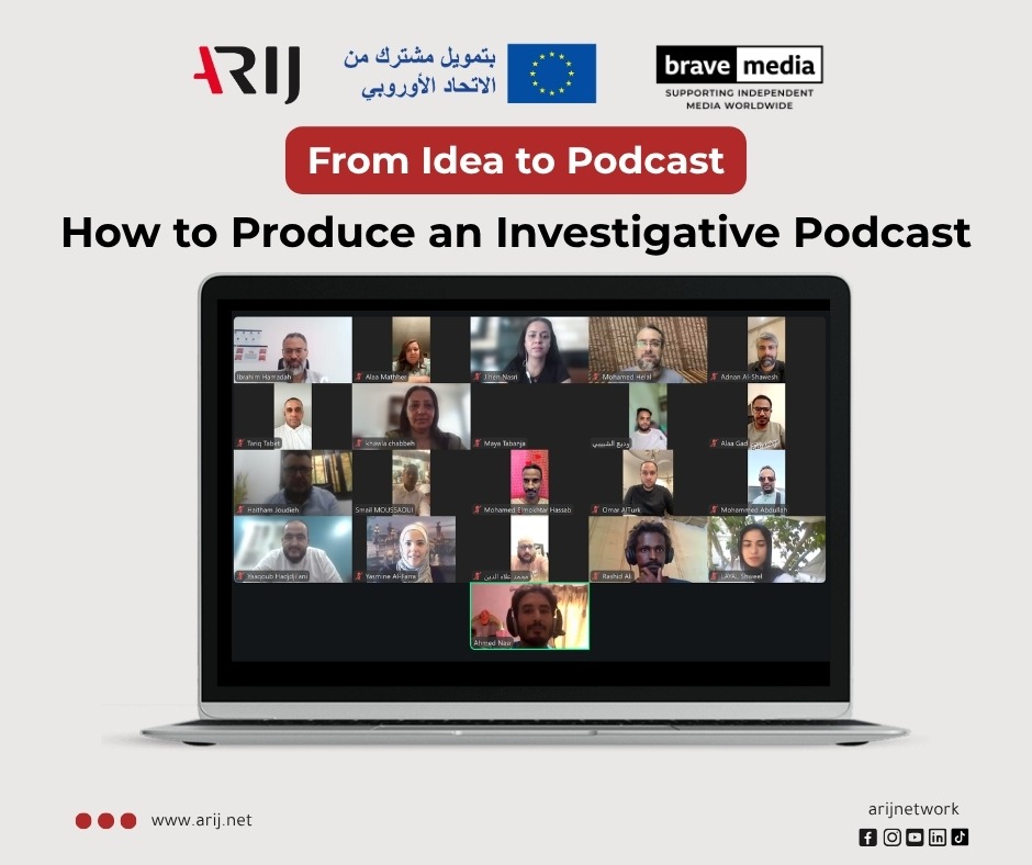From an Idea to a Podcast: ARIJ Holds a Training Workshop on Producing Audio Investigative Reports 